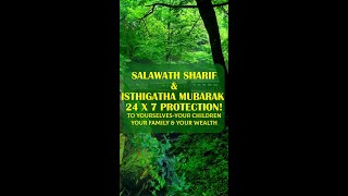 Salawath sharif \u0026 isthigatha mubarak | 24 x 7 protection!