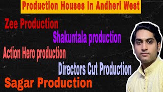 Production houses||laxmi industrial||andheri west