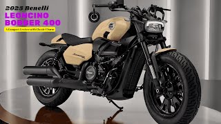 2025 Benelli Leoncino Bobber 400 | A Compact Cruiser with Classic Charm