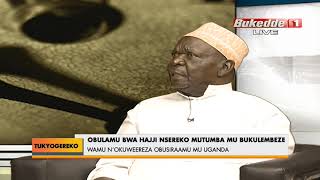 TUKYOGEREKO:Hajji Nsereko Mutumba nga mwogezi wa Uganda supreme council.