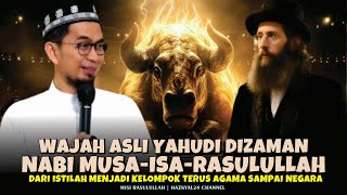 Sejarah Yahudi Dari Kata Sifat Menjadi Kaum Terus Agama Sampai Negara  | Ustad Adi Hidayat