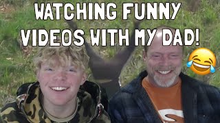 Watching Funny Videos With My DAD!