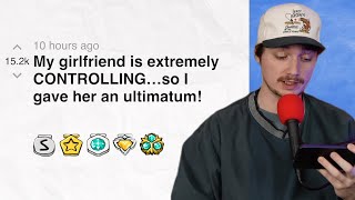 My girlfriend is extremely CONTROLLING…so I gave her an ultimatum! | Reddit Stories