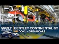 Bentley Continental GT W12 - Luxusliner mit viel Kraft | Dreamcars HD Doku