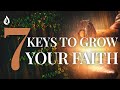 7 Keys to Growing Your Faith | Live from Orange, CA