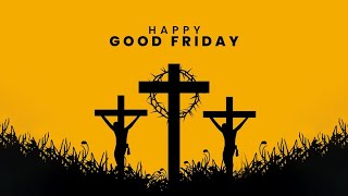 കുരിശിന്റെ വഴി,Good Friday,  പീഢാനുഭവ  സന്ദേശം