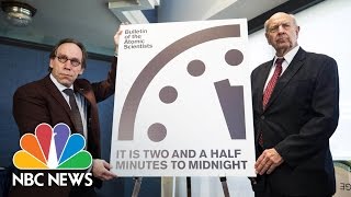 Scientists: President Donald Trump Advancing ‘Doomsday Clock’ | NBC News