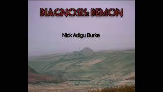 Diagnosis: Demon - audiobook by Nick Adigu Burke