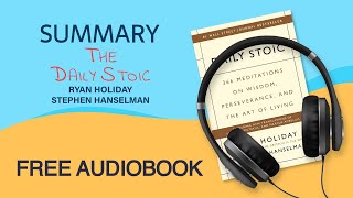 Summary of The Daily Stoic by Ryan Holiday and Stephen Hanselman | Free Audiobook