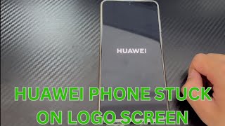 My Huawei Phone Is Stuck on Huawei Logo Screen and Won’t Turn On? Here's How to Fix It