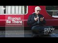 Maher Zain   Always Be There   Official Audio