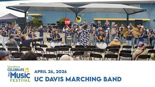 SchoolForce Celebrate the Music Festival 2026: UC Davis Marching Band