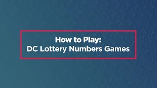 How to Play DC Lottery Numbers Games