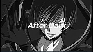 Lelouch Edit - After Dark