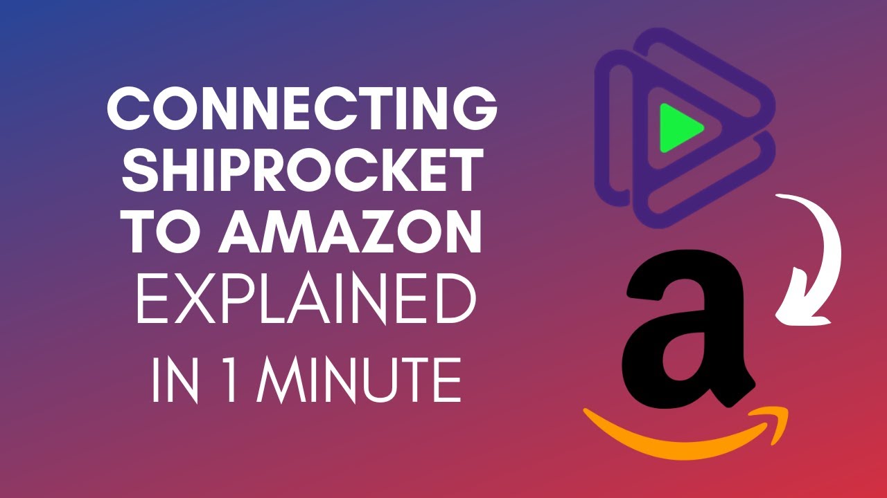 How To Connect Shiprocket To Amazon 2024 Youtube