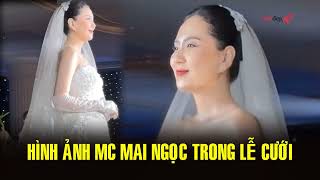 Hình ảnh MC Mai Ngọc trong lễ cưới