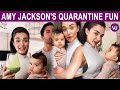 Amy Jackson's Quarantine Fun Moments with her Son | Amy Jackson