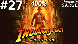 Zagrajmy w Indiana Jones i Wielki Krąg PL (100%) odc. 27 - Świetlana przyszłość