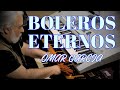 BOLEROS ETERNOS - OMAR GARCIA - HAMMOND ORGAN &KEYBOARDS