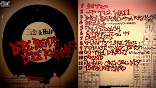 Half \u0026 Half - Dope Beats, Dope Rhymes (Full Album)