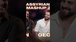 ASSYRIAN MASHUP 2 #assyrian #music #george_sam #gaggi #mashup #2024