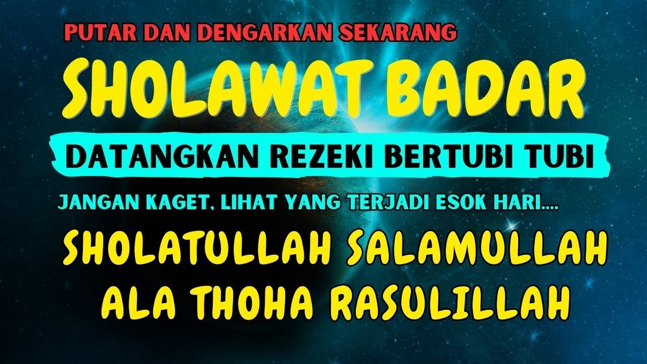 SHOLAWAT PEMBUKA PINTU REZEKI, Sholatullah Salamullah Ala Thoha ...