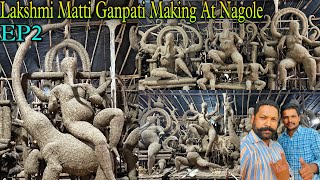 Lakshmi Matti Ganpati Making 2023 Ep2 | Clay Ganesh Making @Nagole | Don Kalakar Eco Friendly Ganesh
