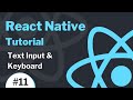 React Native Tutorial #11 - Text Input & Keyboard