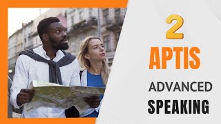 Aptis advanced speaking test 2