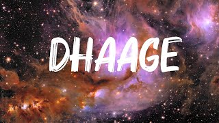 Raghav - Dhaage ( Lyrics )