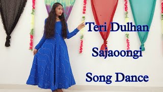 Sajan Sajan Teri Dulhan Sajaoongi Song Dance video| cover By pratibha sahu