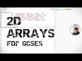 2D Arrays for GCSE Computer Science