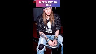 Facts About Axl Rose