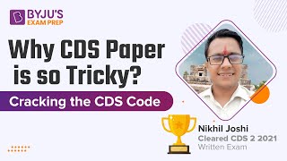 Why CDS Exam is Tricky? Cracking the CDS Code with Nikhil Joshi | CDS Exam Success