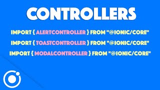 How to Use Ionic Controllers in Ionic 5.x