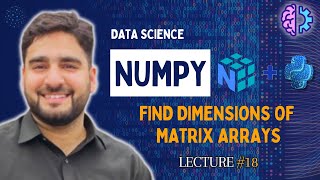 How to Find Matrix Dimensions in NumPy - Python Array Shape Tutorial (lecture #18)