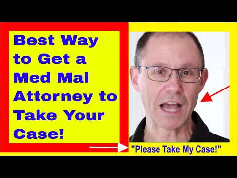 BEST Way to Get an Experienced Medical Malpractice Lawyer to Take Your Case | NY Attorney Explains BEST Way to Get an Experienced Medical Malpractice Lawyer to Take Your Case | NY Attorney Explains