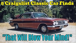 UNCOVER THE HIDDEN TREASURES: 8 Craigslist Classic Car Finds That Will Make You Rich!