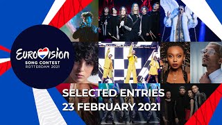 Selected Entries - 23 February - Eurovision Song Contest 2021