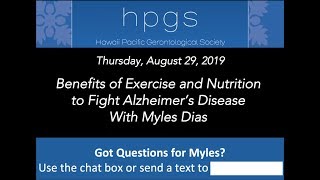 Benefits of Exercise and Nutrition to Fight Alzheimer’s Disease with Myles Dias