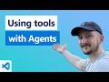 Using Tools with Agents in VS Code