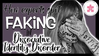 Factitious/FAKE DID: The Expert Checklist | Dissociative Identity Disorder