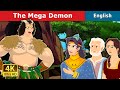 The Mega Demon Story | Stories for Teenagers | @EnglishFairyTales