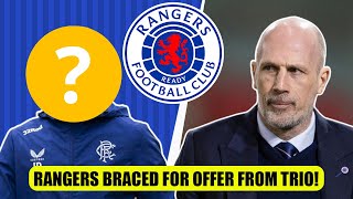 Rangers BRACED For Offers From Trio After 'Extraordinary' Claim!
