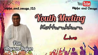 Youth Meeting Live | Kottarakkara | Pastor Abyson Rajan | English - Malayalam