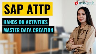 Hands on activities Master data creation in SAP ATTP | ZaranTech