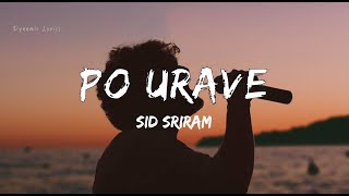 Po Urave Lyrics - Kaatrin Mozhi | Sid Sriram | A. H. Kaashif
