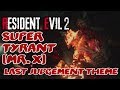 Resident Evil 2 Remake OST | Super Tyrant Boss battle | Last Judgement Sountrack