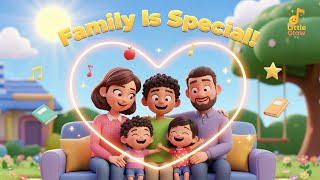Family Is Special | Kids Song About Love, Respect & Family Values | Little Glow TV