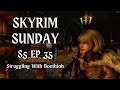 I can't think of a youtube friendly title for failing at sacrificing someone: SKYRIM SUNDAY S5 EP 35